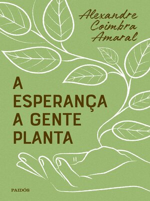 cover image of A esperança a gente planta